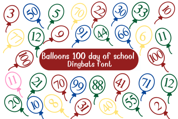 Balloons 100 Days of School Dingbat Font: A Visual Hook for Your Campaigns