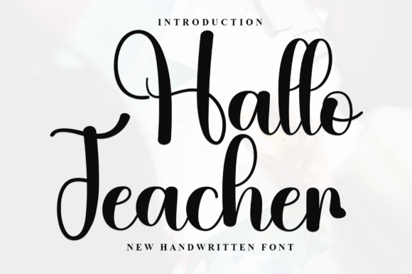 Hallo Teacher Font: A Timeless Script for Editorial Design