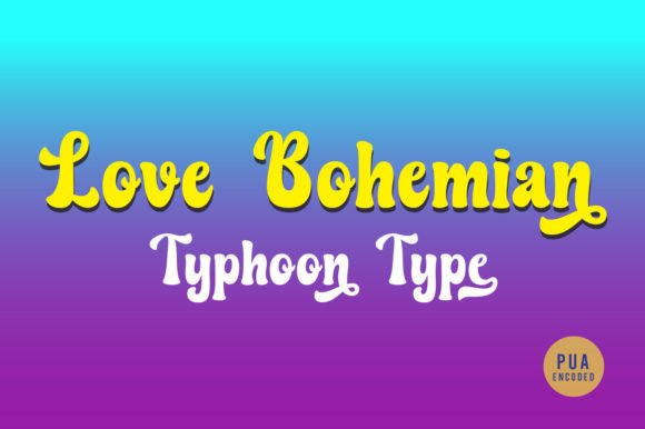 Love Bohemian: A Font That Captures Groovy Style for Marketers