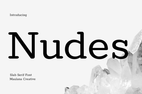 Nudes Slab Serif Font: A Delightful Typeface for Digital Branding