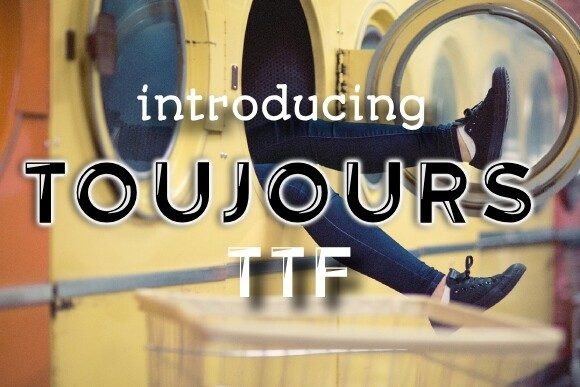 Toujours: A Stylish Display Font for Digital Designers